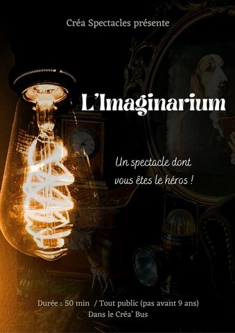 L'Imaginarium L'imaginarium spectacle crea bus compagnie crea spectacles caen normandie calvados salle de spectacles itinérante spectacle dont vous êtes le héros théâtre video spectacle ados adultes halloween bibliothèque